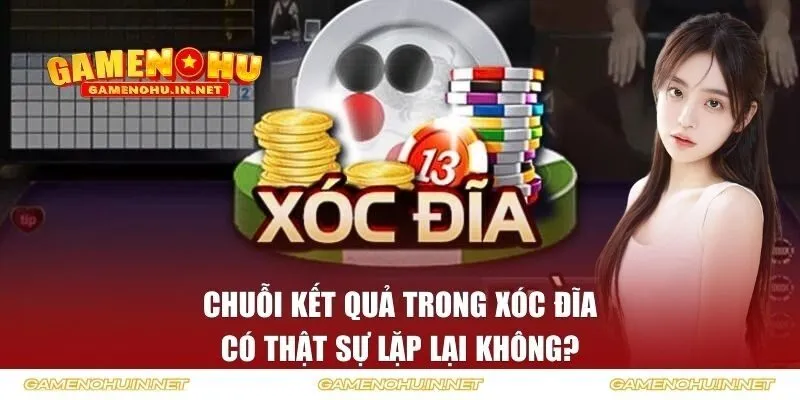 chuỗi kết quả Xóc Đĩa