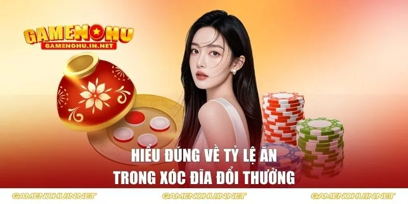 Tỷ lệ ăn trong xóc đĩa